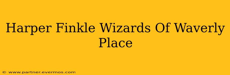 Harper Finkle Wizards Of Waverly Place