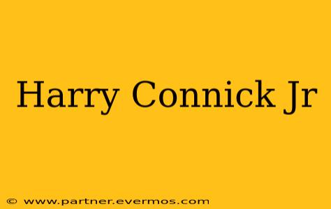 Harry Connick Jr