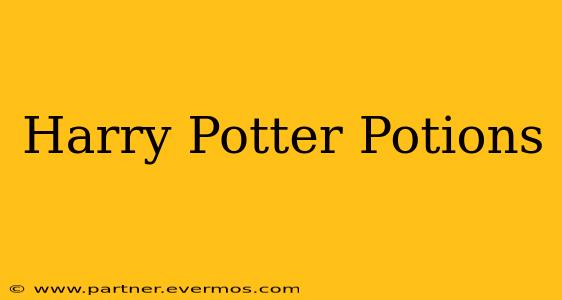 Harry Potter Potions