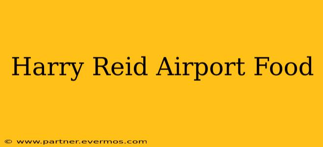 Harry Reid Airport Food
