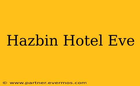 Hazbin Hotel Eve