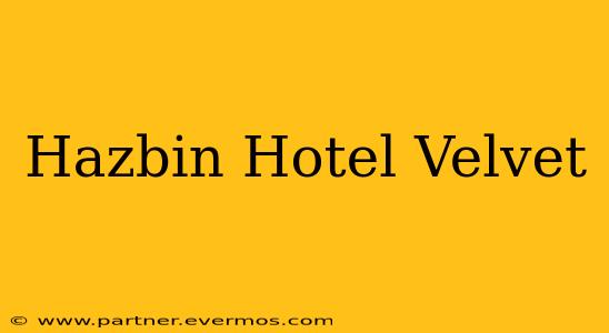 Hazbin Hotel Velvet