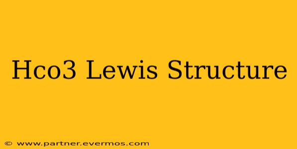 Hco3 Lewis Structure