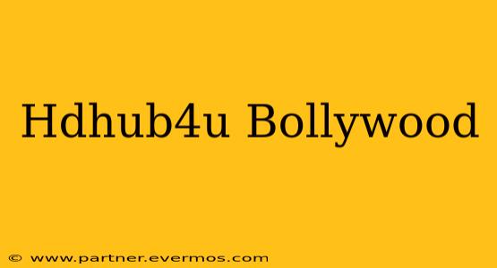 Hdhub4u Bollywood