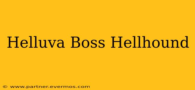 Helluva Boss Hellhound