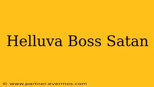 Helluva Boss Satan