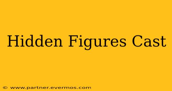 Hidden Figures Cast