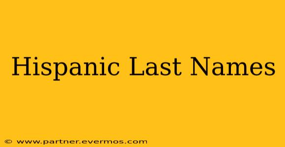 Hispanic Last Names