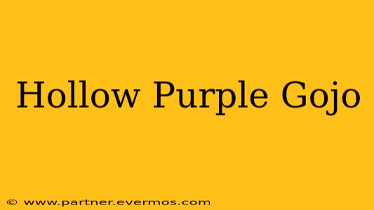 Hollow Purple Gojo