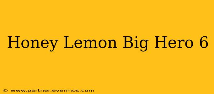Honey Lemon Big Hero 6