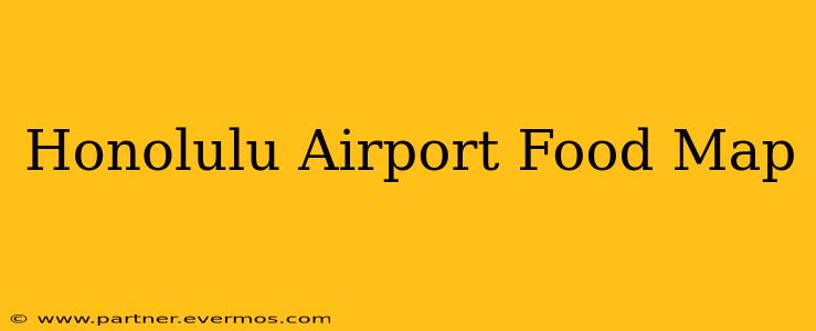 Honolulu Airport Food Map