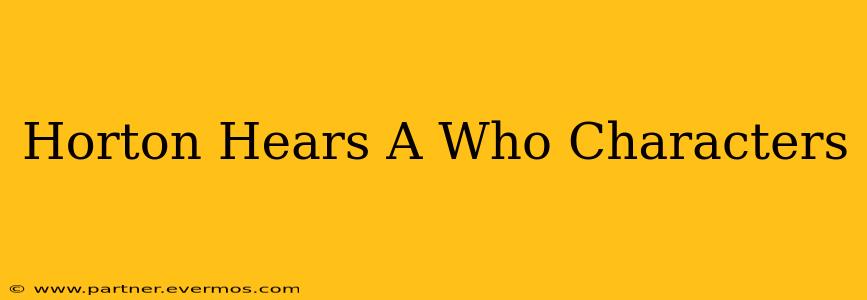 Horton Hears A Who Characters