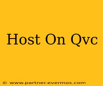 Host On Qvc