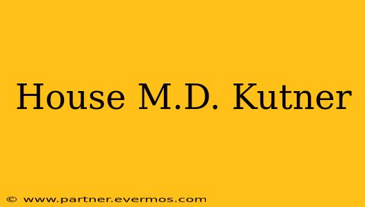 House M.D. Kutner