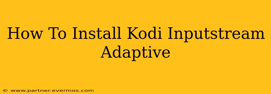 How To Install Kodi Inputstream Adaptive