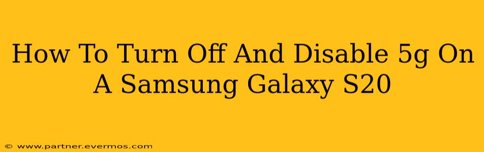 How To Turn Off And Disable 5g On A Samsung Galaxy S20