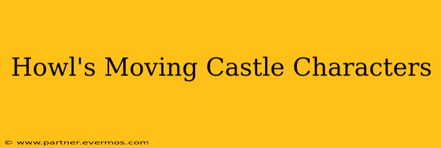 Howl's Moving Castle Characters