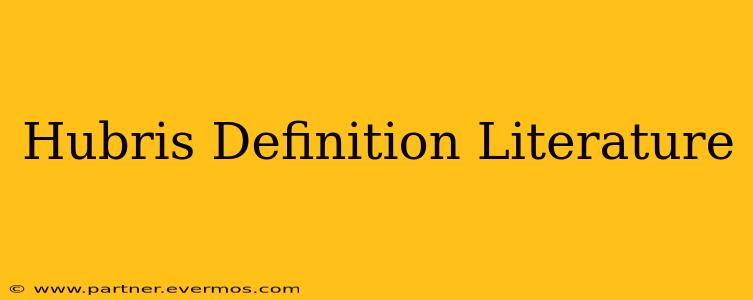 Hubris Definition Literature