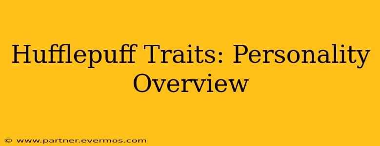 Hufflepuff Traits: Personality Overview