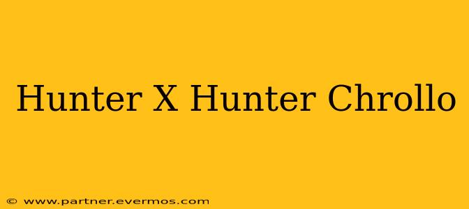 Hunter X Hunter Chrollo