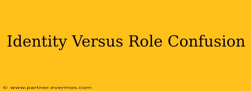 Identity Versus Role Confusion