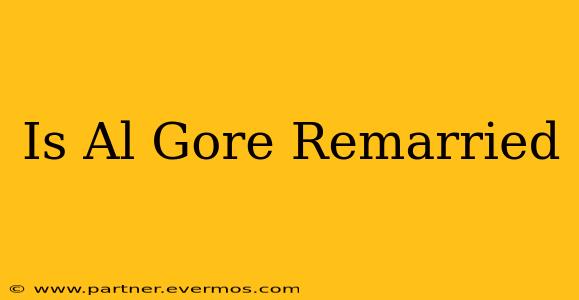 Is Al Gore Remarried