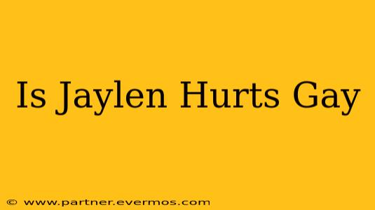 Is Jaylen Hurts Gay