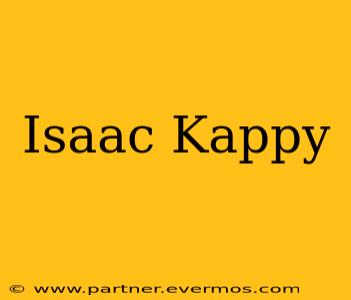 Isaac Kappy