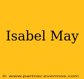 Isabel May