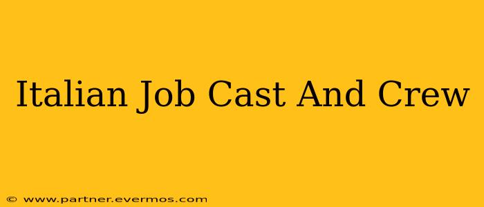 Italian Job Cast And Crew