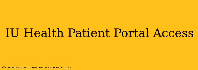 IU Health Patient Portal Access