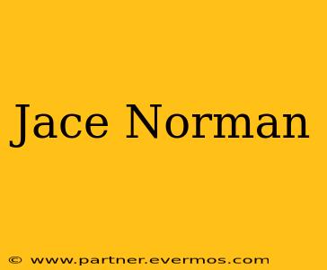 Jace Norman
