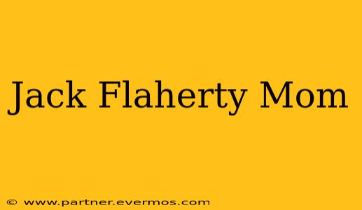 Jack Flaherty Mom