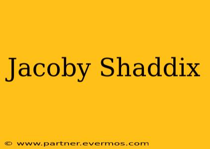 Jacoby Shaddix
