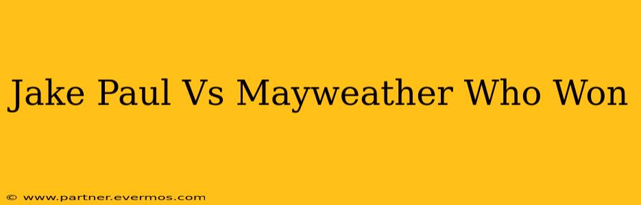 Jake Paul Vs Mayweather Who Won