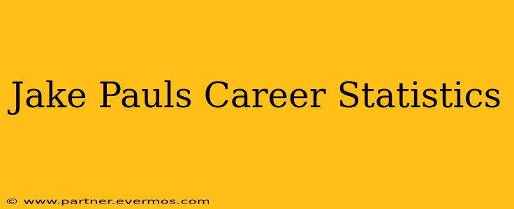 Jake Pauls Career Statistics