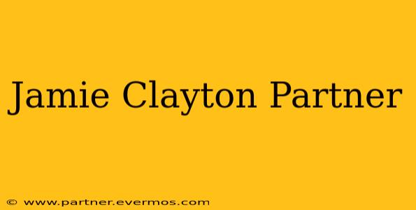 Jamie Clayton Partner