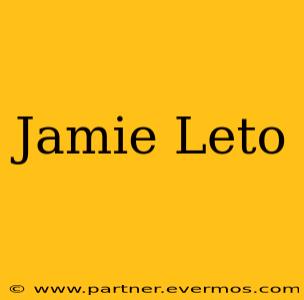 Jamie Leto