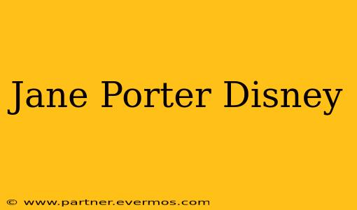 Jane Porter Disney