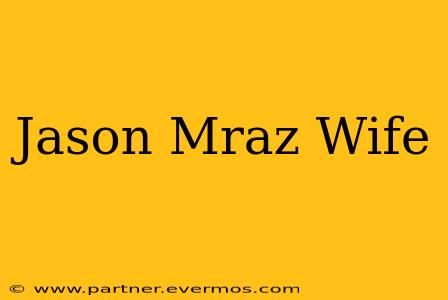 Jason Mraz Wife
