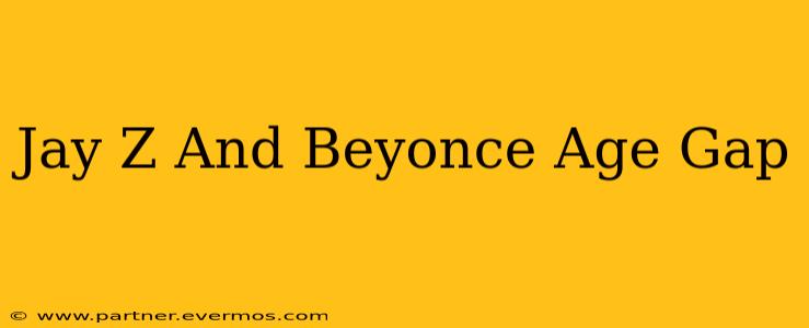 Jay Z And Beyonce Age Gap