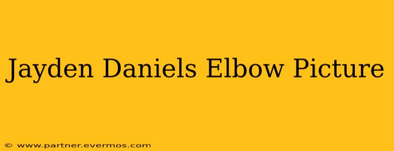Jayden Daniels Elbow Picture