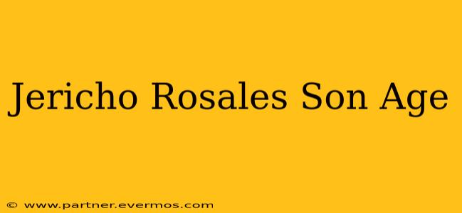 Jericho Rosales Son Age