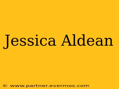 Jessica Aldean