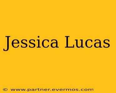Jessica Lucas
