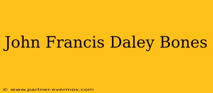 John Francis Daley Bones