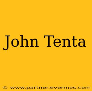 John Tenta