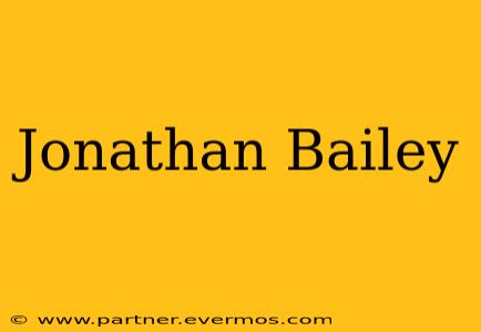 Jonathan Bailey
