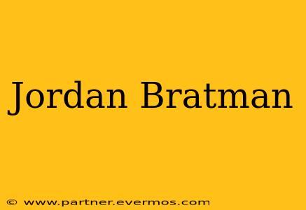 Jordan Bratman