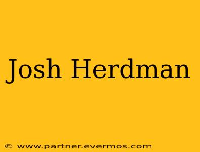 Josh Herdman
